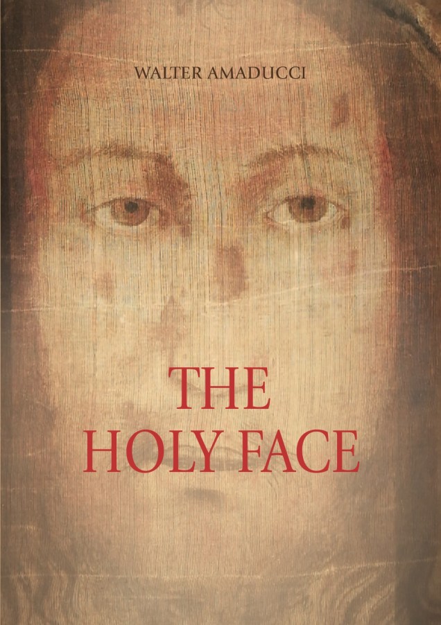 English edition of Msgr. Amaducci's book "The Holy Face."